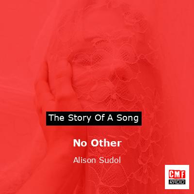 No Other – Alison Sudol