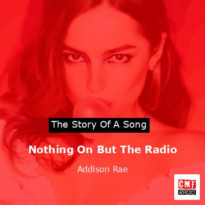 Nothing On But The Radio – Addison Rae