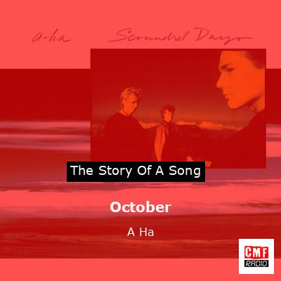 October – A Ha