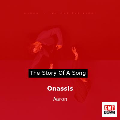 Onassis – Aaron