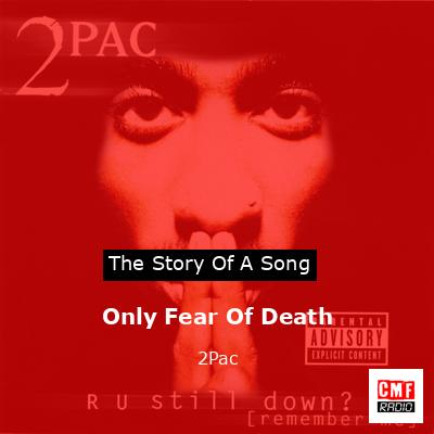 final cover Only Fear Of Death 2Pac