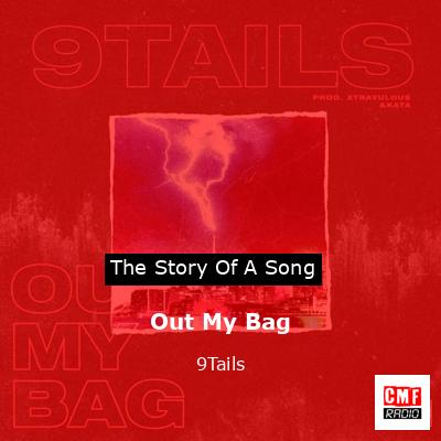 Out My Bag – 9Tails