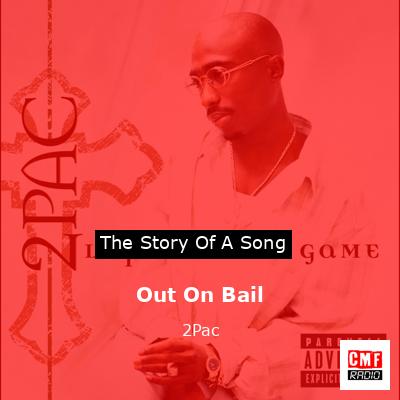 final cover Out On Bail 2Pac