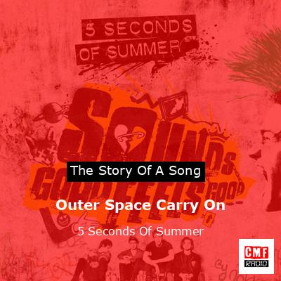 Outer Space Carry On – 5 Seconds Of Summer