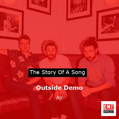 Outside Demo – Ajr
