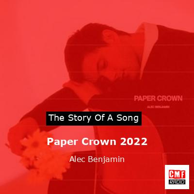 final cover Paper Crown 2022 Alec Benjamin