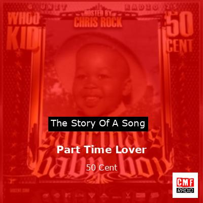 Part Time Lover – 50 Cent