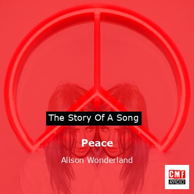 Peace – Alison Wonderland