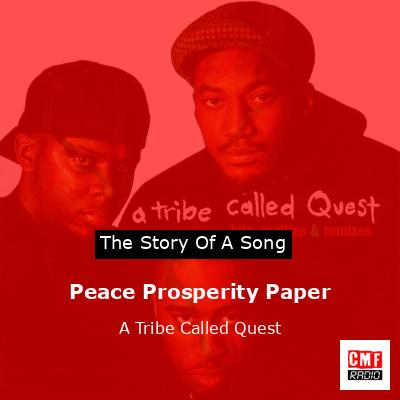 Peace Prosperity Paper – A Tribe Called Quest