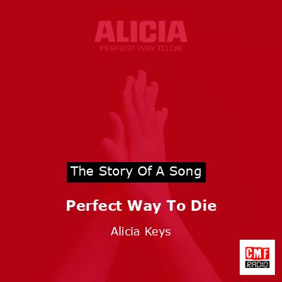 final cover Perfect Way To Die Alicia Keys