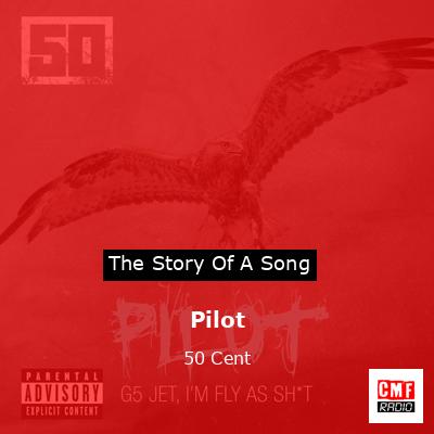 Pilot – 50 Cent