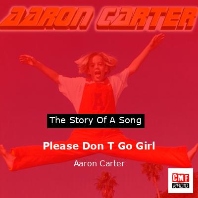 Please Don T Go Girl – Aaron Carter