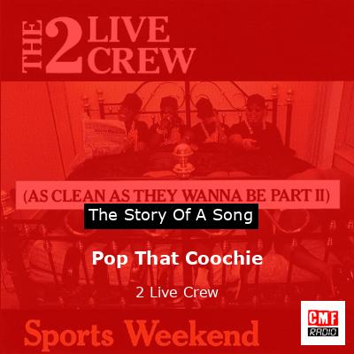 Pop That Coochie – 2 Live Crew