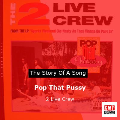 Pop That Pussy – 2 Live Crew