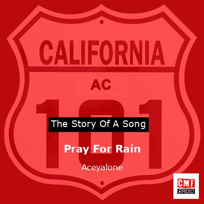Pray For Rain – Aceyalone
