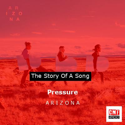 Pressure – A R I Z O N A