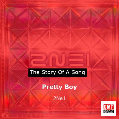 Pretty Boy – 2Ne1