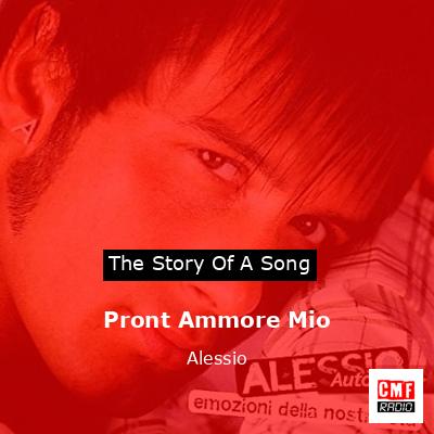 Pront Ammore Mio – Alessio