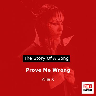 Prove Me Wrong – Allie X