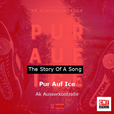 Pur Auf Ice – Ak Ausserkontrolle