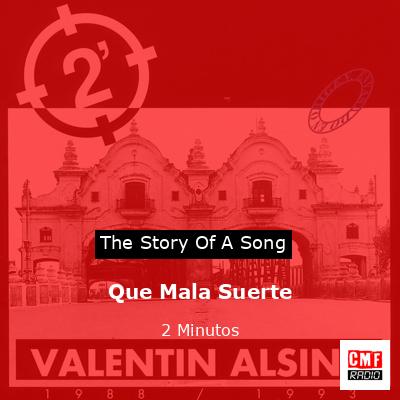 Que Mala Suerte – 2 Minutos