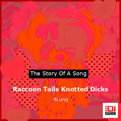 Raccoon Tails Knotted Dicks – 4Lung
