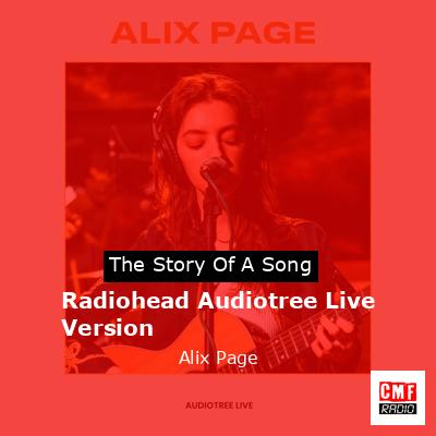 Radiohead Audiotree Live Version – Alix Page