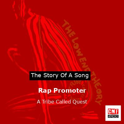 Rap Promoter – A Tribe Called Quest