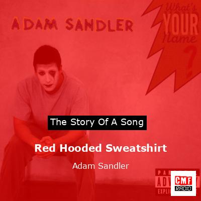 Red Hooded Sweatshirt – Adam Sandler