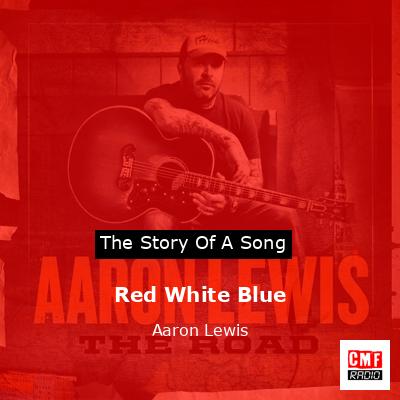 Red White Blue – Aaron Lewis