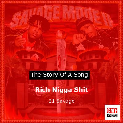 Rich Nigga Shit – 21 Savage