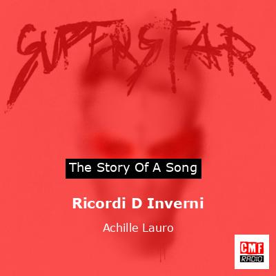 Ricordi D Inverni – Achille Lauro