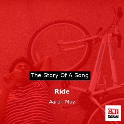 Ride – Aaron May