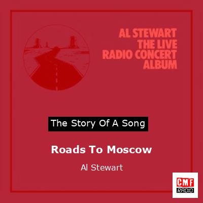 Roads To Moscow – Al Stewart