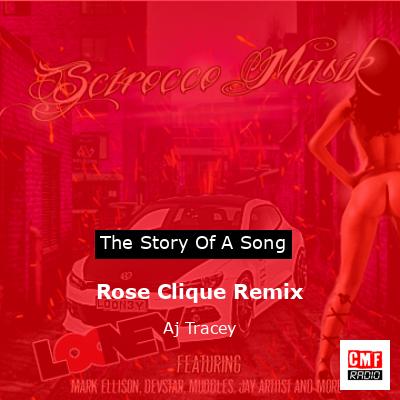 Rose Clique Remix – Aj Tracey