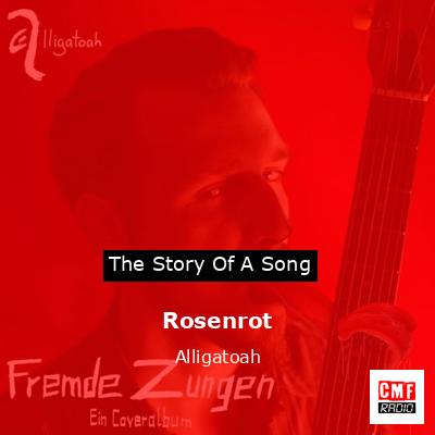 Rosenrot – Alligatoah