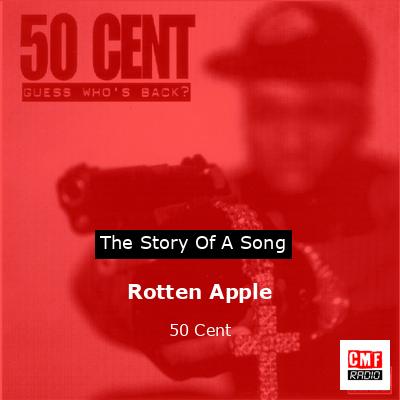 Rotten Apple – 50 Cent