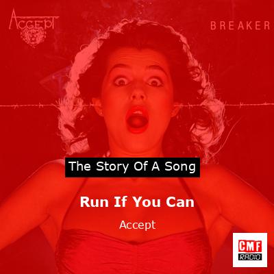 Run If You Can – Accept