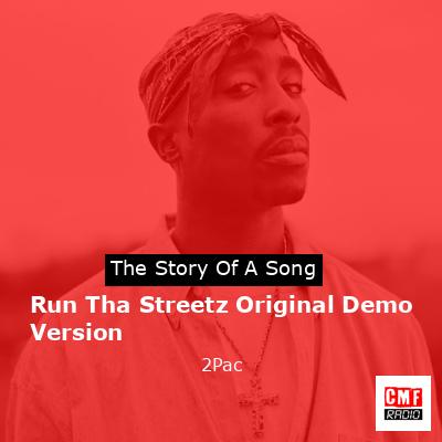 final cover Run Tha Streetz Original Demo Version 2Pac