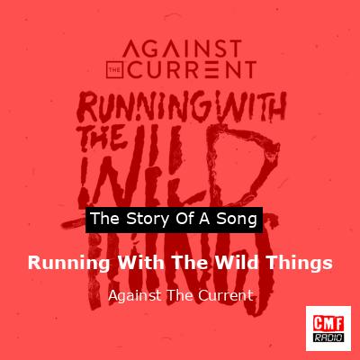 final cover Running With The Wild Things Against The Current