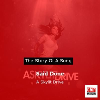 Said Done – A Skylit Drive