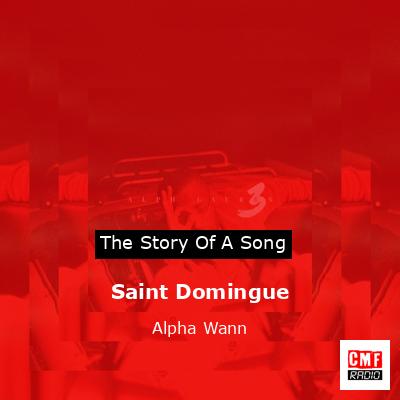 Saint Domingue – Alpha Wann