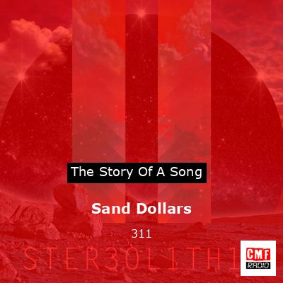 Sand Dollars – 311