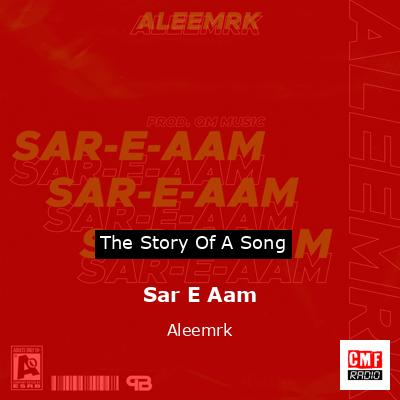 Sar E Aam – Aleemrk