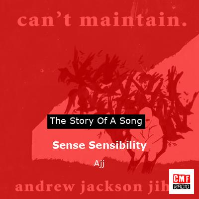Sense Sensibility – Ajj