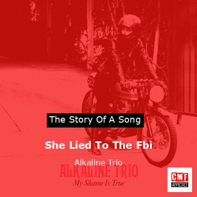 final cover She Lied To The Fbi Alkaline Trio