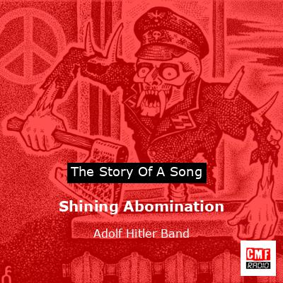 Shining Abomination – Adolf Hitler Band