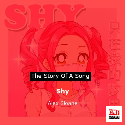 Shy – Alex Sloane