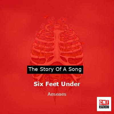 Six Feet Under – Aeseaes