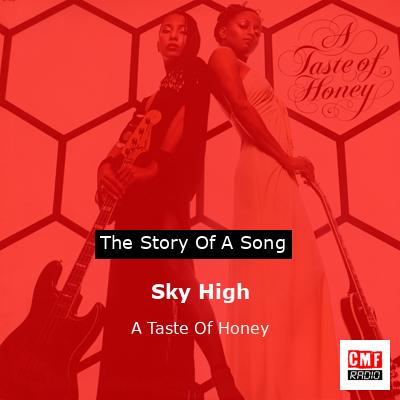 Sky High – A Taste Of Honey